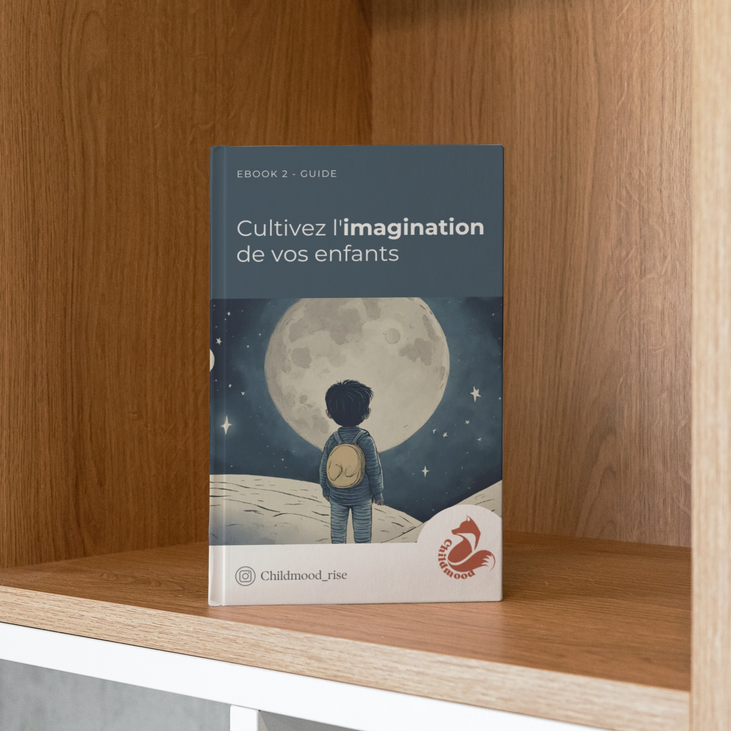 E-book : Cultivez l'imagination de vos enfants